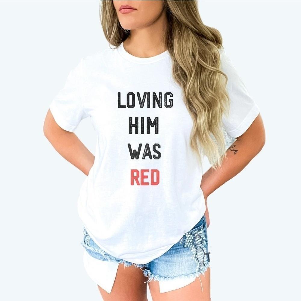 Travis Kelce Loving Him Was Red Football Fan Inspired Unisex T-Shirt